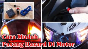 Estimasi Biaya Pasang Lampu Hazard Switch Pada Motor Kopling Manual Dan Panduan Lengkapnya